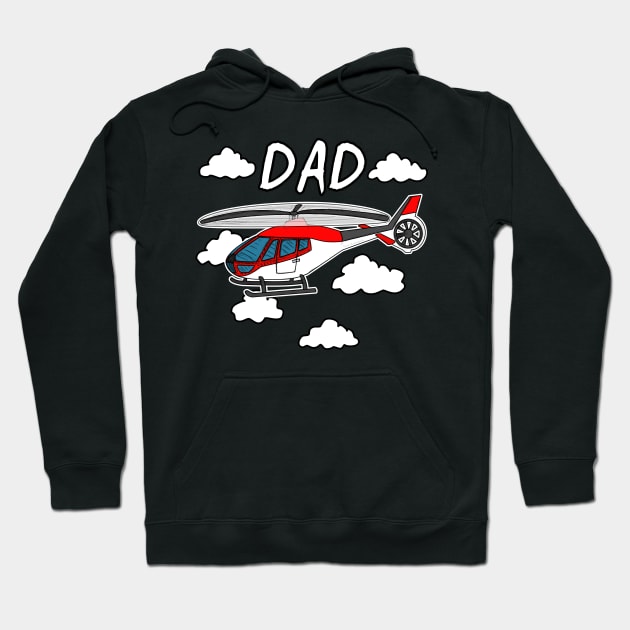 Father's Day Helicopter Dad Hoodie by doodlerob